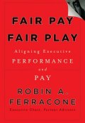 Fair Pay, Fair Play. Aligning Executive Performance and Pay ()