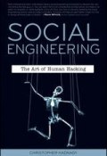 Social Engineering. The Art of Human Hacking ()