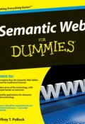 Semantic Web For Dummies ()