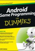 Android Game Programming For Dummies ()