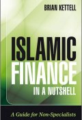 Islamic Finance in a Nutshell. A Guide for Non-Specialists ()