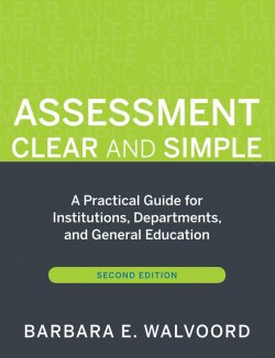 Книга "Assessment Clear and Simple. A Practical Guide for Institutions, Departments, and General Education" – 