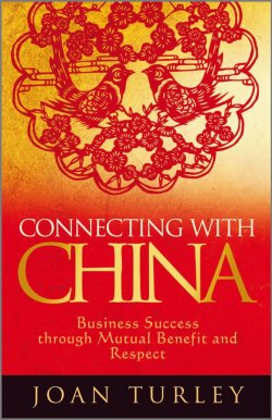 Книга "Connecting with China. Business Success through Mutual Benefit and Respect" – 