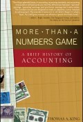 More Than a Numbers Game. A Brief History of Accounting ()