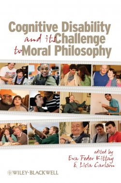 Книга "Cognitive Disability and Its Challenge to Moral Philosophy" – 