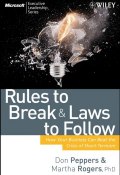Rules to Break and Laws to Follow. How Your Business Can Beat the Crisis of Short-Termism ()