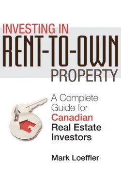 Книга "Investing in Rent-to-Own Property. A Complete Guide for Canadian Real Estate Investors" – 