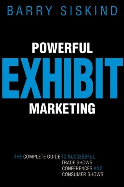 Книга "Powerful Exhibit Marketing. The Complete Guide to Successful Trade Shows, Conferences, and Consumer Shows" – 