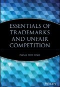 Essentials of Trademarks and Unfair Competition ()