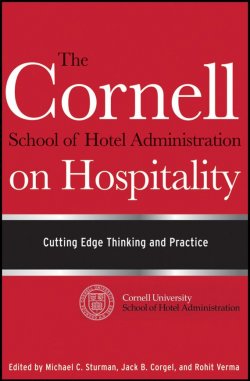 Книга "The Cornell School of Hotel Administration on Hospitality. Cutting Edge Thinking and Practice" – 