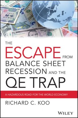 Книга "The Escape from Balance Sheet Recession and the QE Trap. A Hazardous Road for the World Economy" – 