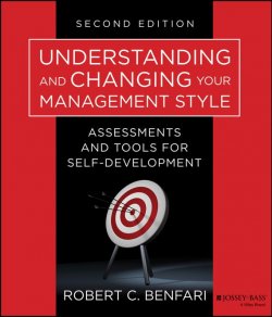 Книга "Understanding and Changing Your Management Style. Assessments and Tools for Self-Development" – 