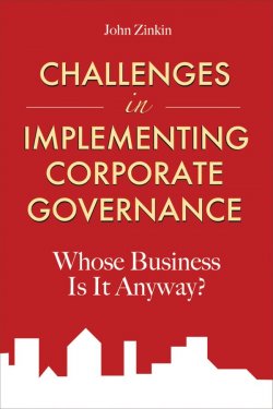 Книга "Challenges in Implementing Corporate Governance. Whose Business is it Anyway?" – 