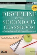 Discipline in the Secondary Classroom. A Positive Approach to Behavior Management ()