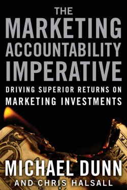 Книга "The Marketing Accountability Imperative. Driving Superior Returns on Marketing Investments" – 