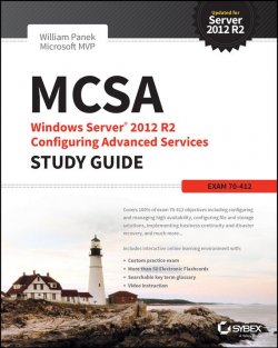 Книга "MCSA Windows Server 2012 R2 Configuring Advanced Services Study Guide. Exam 70-412" – 