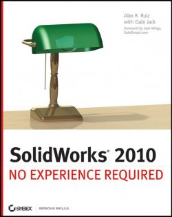 Книга "SolidWorks 2010. No Experience Required" – 