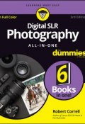 Digital SLR Photography All-in-One For Dummies ()