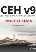 CEH v9. Certified Ethical Hacker Version 9 Practice Tests ()