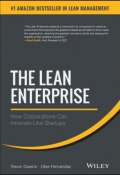 The Lean Enterprise. How Corporations Can Innovate Like Startups ()