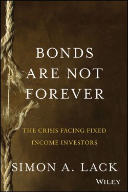 Книга "Bonds Are Not Forever. The Crisis Facing Fixed Income Investors" – 