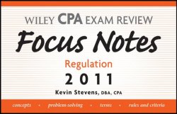 Книга "Wiley CPA Examination Review Focus Notes. Regulation 2011" – 