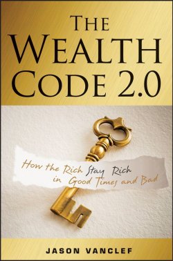 Книга "The Wealth Code 2.0. How the Rich Stay Rich in Good Times and Bad" – 