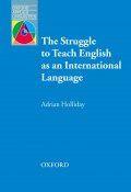 The Struggle to Teach English as an International Language (Adrian  Holliday, Adrian Holliday, 2013)