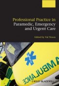 Professional Practice in Paramedic, Emergency and Urgent Care ()