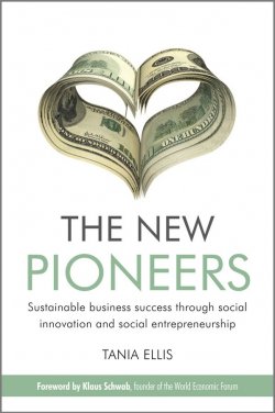 Книга "The New Pioneers. Sustainable business success through social innovation and social entrepreneurship" – 