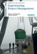 Experiencing Project Management. Projects, Challenges and Lessons Learned ()
