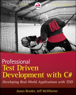 Книга "Professional Test Driven Development with C#. Developing Real World Applications with TDD" – 