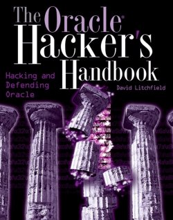 Книга "The Oracle Hackers Handbook. Hacking and Defending Oracle" – 