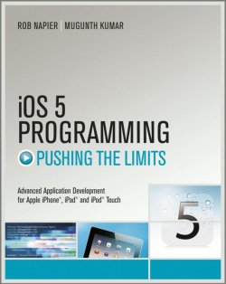 Книга "iOS 5 Programming Pushing the Limits. Developing Extraordinary Mobile Apps for Apple iPhone, iPad, and iPod Touch" – 