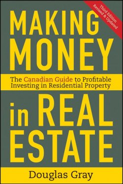 Книга "Making Money in Real Estate. The Essential Canadian Guide to Investing in Residential Property" – 