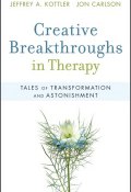 Creative Breakthroughs in Therapy. Tales of Transformation and Astonishment ()