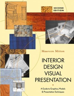 Книга "Interior Design Visual Presentation. A Guide to Graphics, Models, and Presentation Techniques" – 