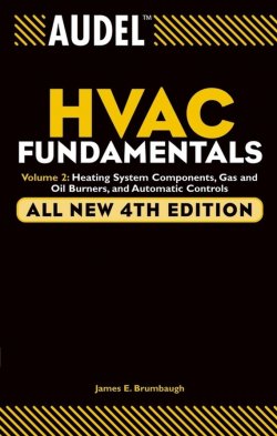 Книга "Audel HVAC Fundamentals, Volume 2. Heating System Components, Gas and Oil Burners, and Automatic Controls" – 