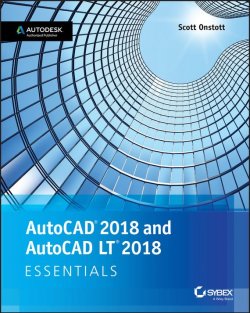 Книга "AutoCAD 2018 and AutoCAD LT 2018 Essentials" – 