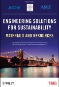 Engineering Solutions for Sustainability. Materials and Resources ()