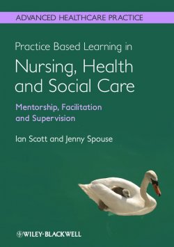 Книга "Practice Based Learning in Nursing, Health and Social Care: Mentorship, Facilitation and Supervision" – 