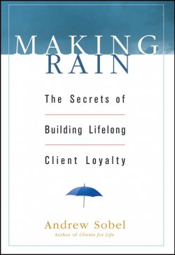 Книга "Making Rain. The Secrets of Building Lifelong Client Loyalty" – 