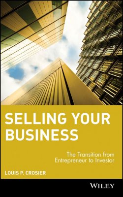 Книга "Selling Your Business. The Transition from Entrepreneur to Investor" – 