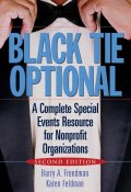 Black Tie Optional. A Complete Special Events Resource for Nonprofit Organizations ()