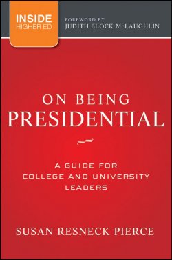 Книга "On Being Presidential. A Guide for College and University Leaders" – 