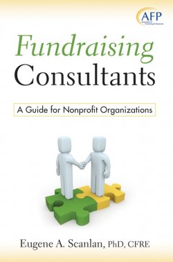 Книга "Fundraising Consultants. A Guide for Nonprofit Organizations" – 