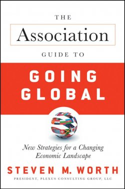 Книга "The Association Guide to Going Global. New Strategies for a Changing Economic Landscape" – 
