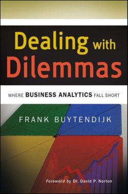 Книга "Dealing with Dilemmas. Where Business Analytics Fall Short" – 