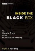 Inside the Black Box. The Simple Truth About Quantitative Trading ()