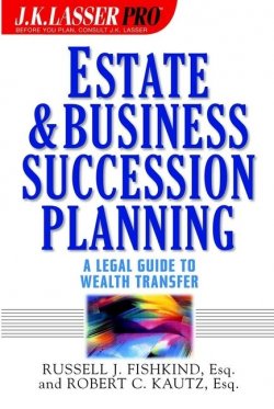 Книга "Estate and Business Succession Planning. A Legal Guide to Wealth Transfer" – 